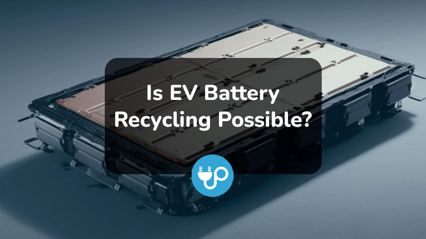 Is EV Battery Recycling Possible?