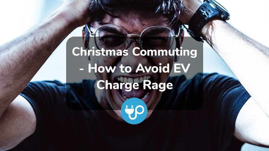 Christmas Commuting – How to Avoid EV Charge Rage