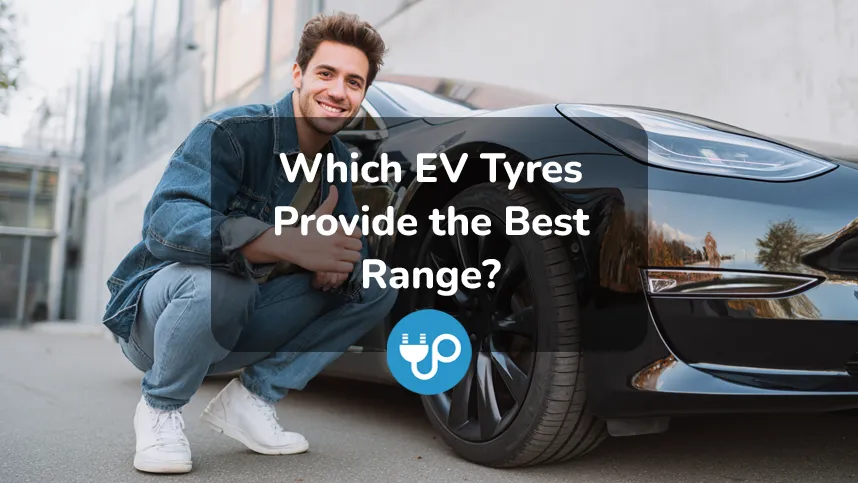 Which EV Tyres Provide the Best Range?